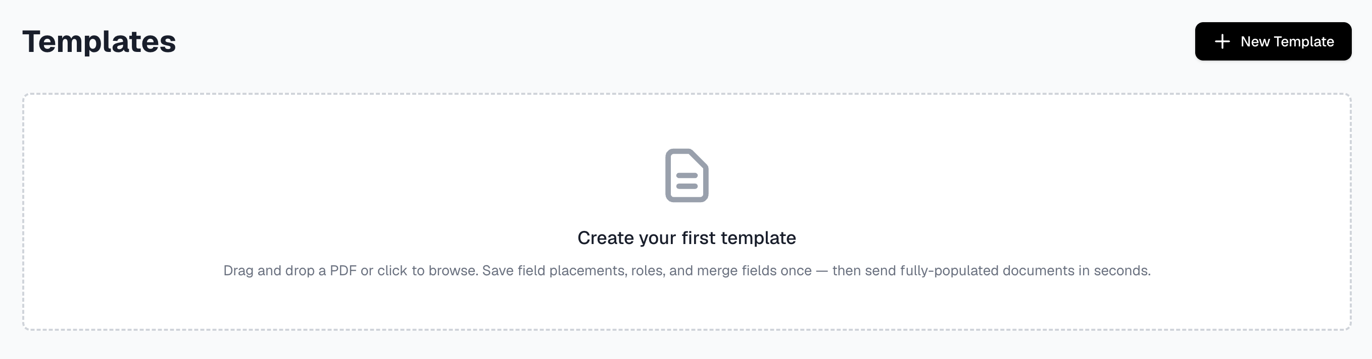 The Holosign Templates page before any template exists: a New Template button in the top right, and a dashed drop zone reading "Create your first template — drag and drop a PDF or click to browse."
